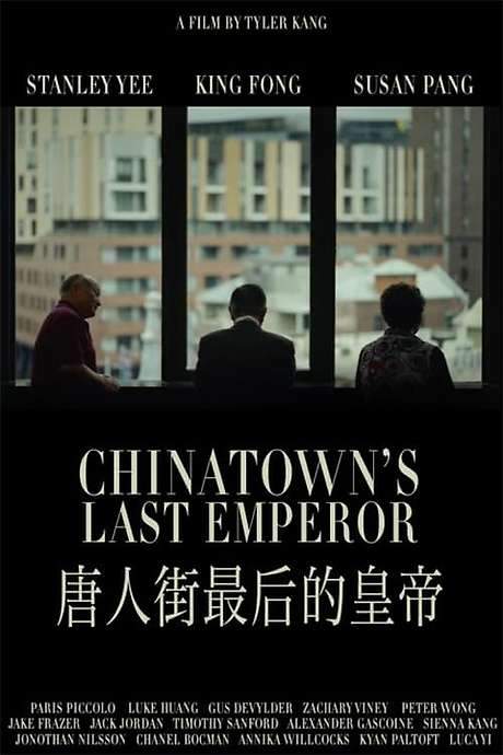 Chinatown’s Last Emperor